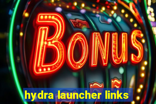 hydra launcher links